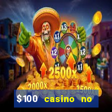 $100 casino no deposit bonus codes