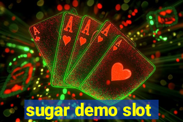 sugar demo slot