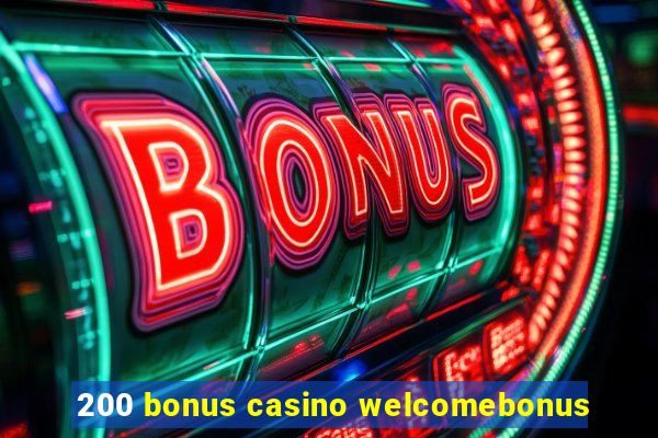 200 bonus casino welcomebonus