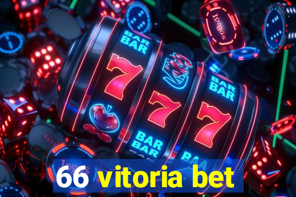 66 vitoria bet