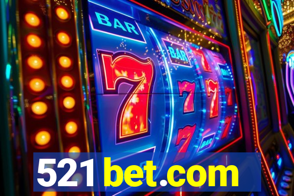 521 bet.com