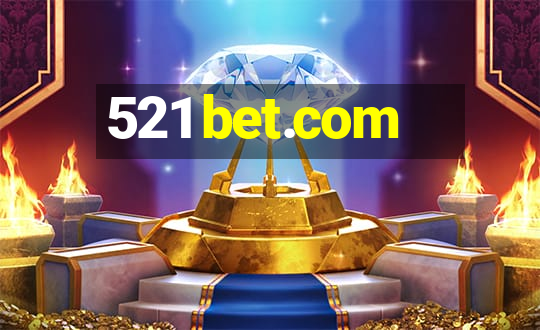 521 bet.com