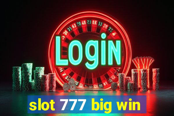 slot 777 big win