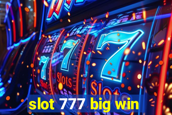 slot 777 big win