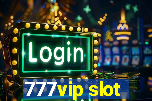 777vip slot