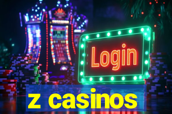 z casinos