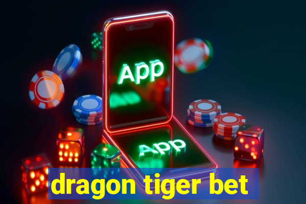 dragon tiger bet