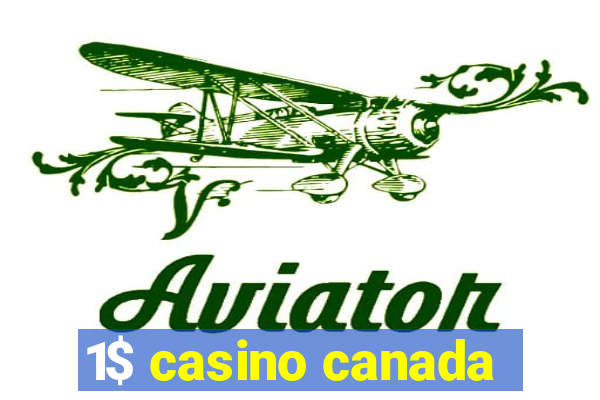 1$ casino canada