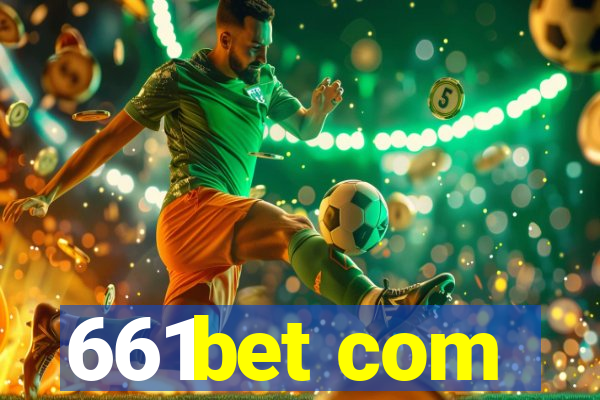 661bet com