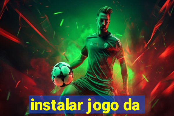 instalar jogo da