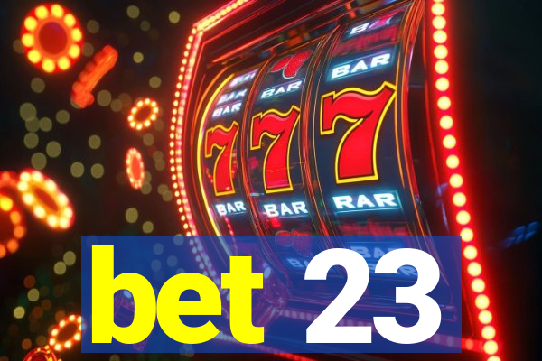 bet 23