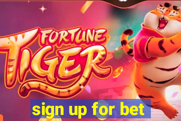 sign up for bet