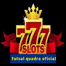 futsal quadra oficial