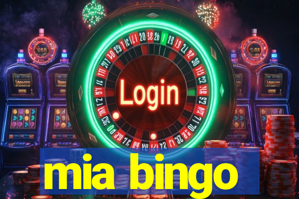 mia bingo