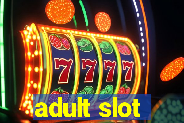 adult slot