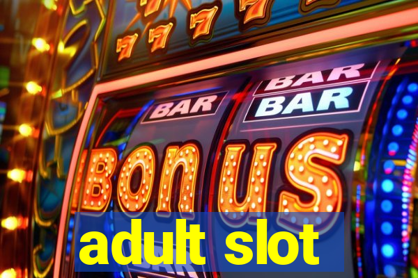 adult slot