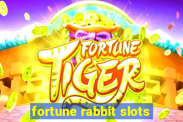 fortune rabbit slots