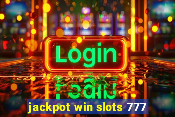 jackpot win slots 777