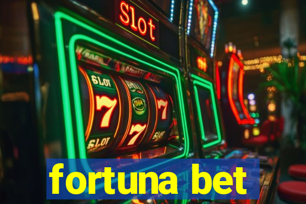 fortuna bet