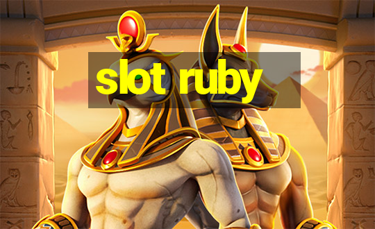 slot ruby