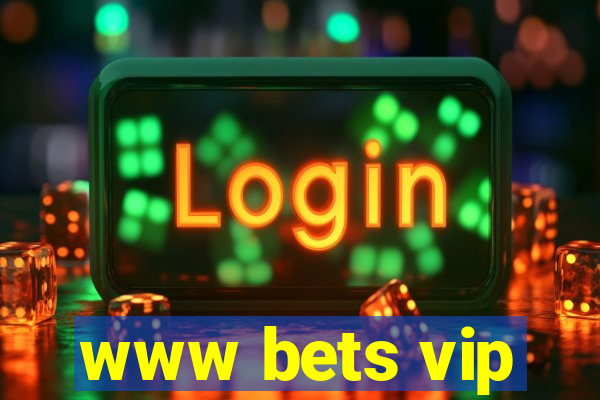 www bets vip