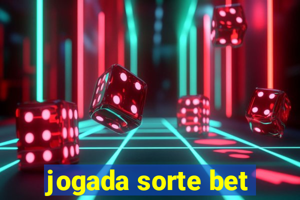 jogada sorte bet