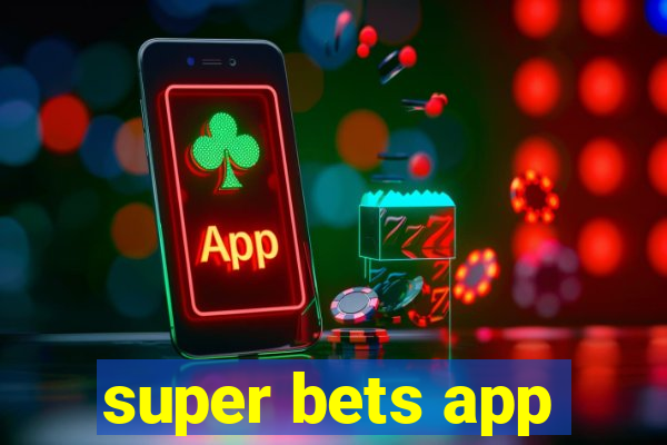 super bets app