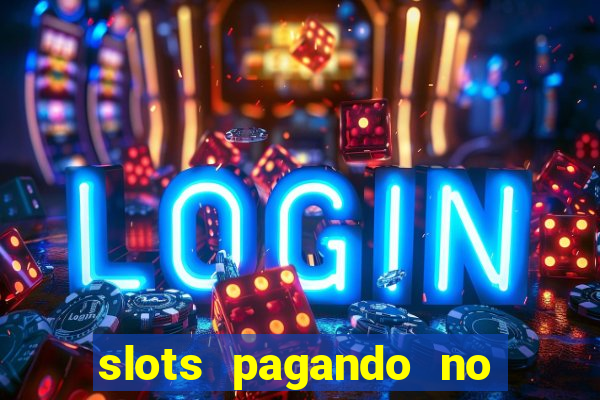 slots pagando no cadastro sem depósito