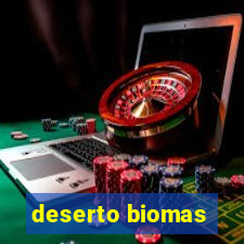 deserto biomas