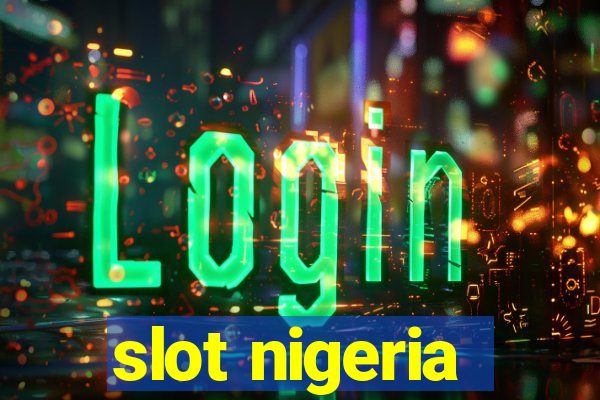 slot nigeria