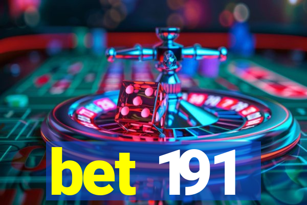 bet 191