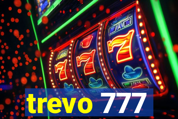 trevo 777