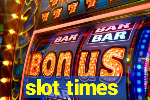 slot times