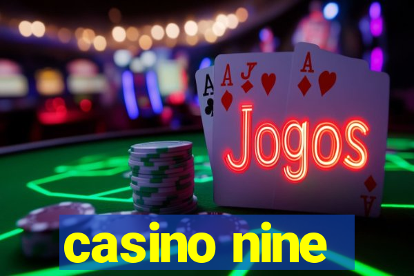 casino nine