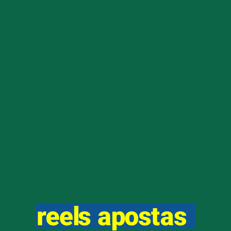 reels apostas