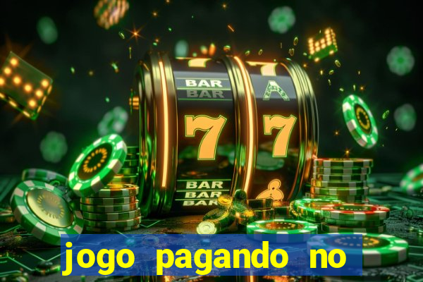 jogo pagando no cadastro sem deposito