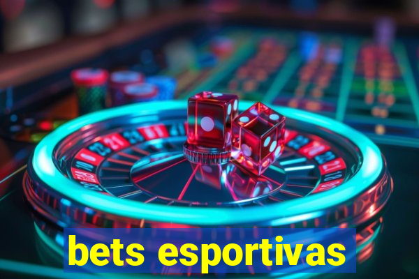 bets esportivas