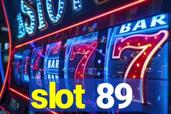 slot 89