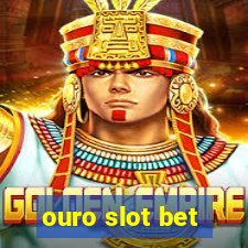 ouro slot bet