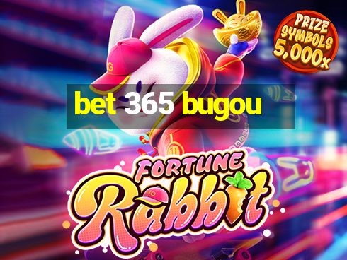 bet 365 bugou