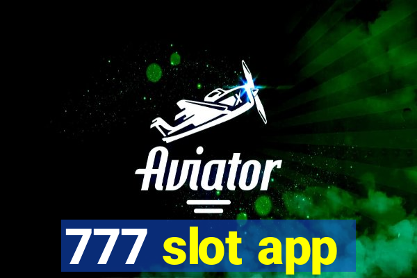 777 slot app