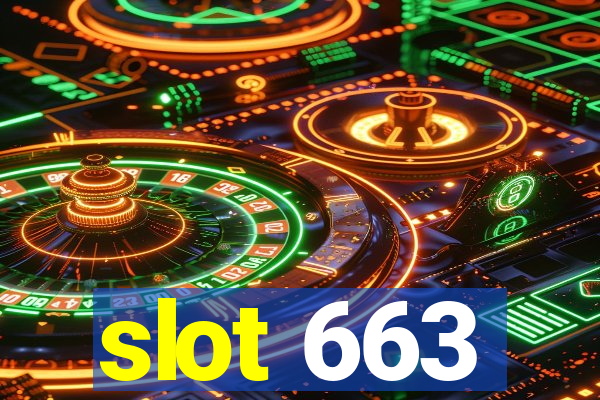 slot 663