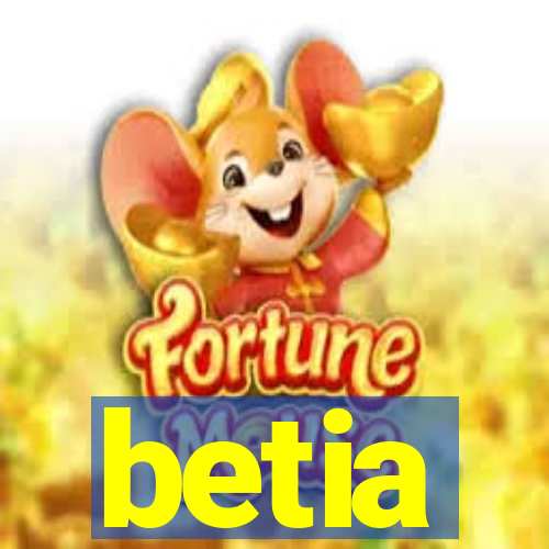 betia