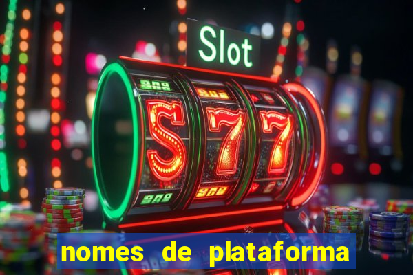 nomes de plataforma de jogos