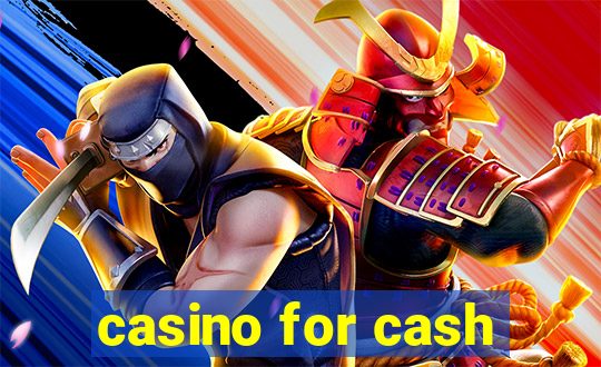 casino for cash