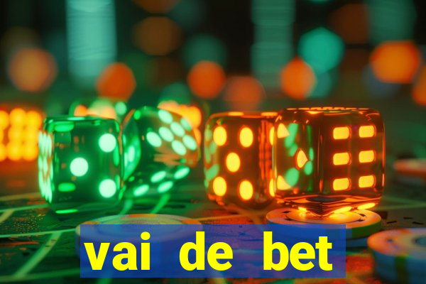 vai de bet download apk