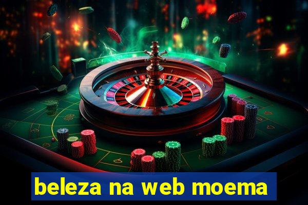 beleza na web moema