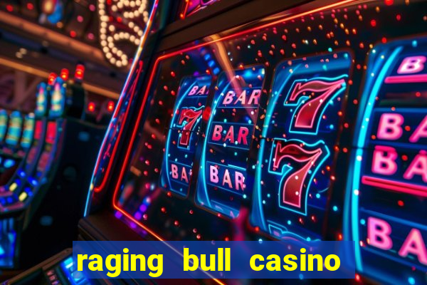 raging bull casino no deposit bonus codes