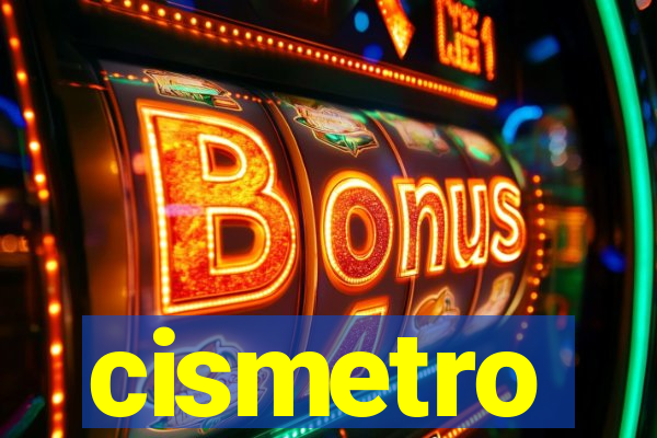 cismetro