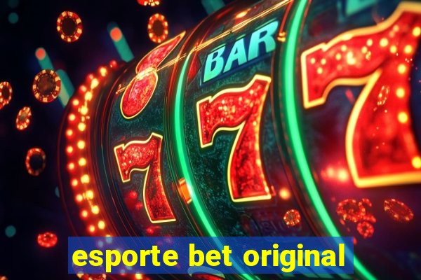 esporte bet original